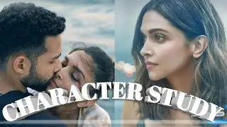 GEHRAIYAAN || CHARACTER STUDY || ALISHA || DEEPIKA PADUKONE || ANANYA PANDEY || SIDDHANT CHATURVEDI