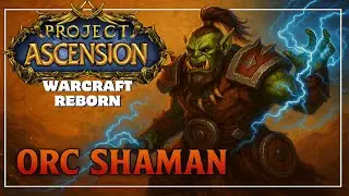 Classic Plus on Ascension WoW | Warcraft Reborn | Shaman Leveling
