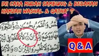 Nah ‼️ Ini Cara mudah Membedakan Hamzah Qotho' dan Hamzah Washal