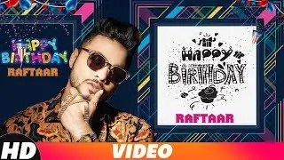 Birthday Wish | Raftaar | Birthday Special | Latest Punjabi Song 2018 | Speed Records