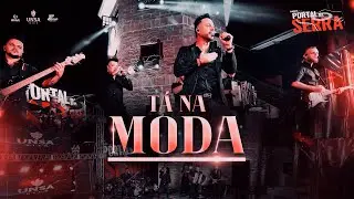 Banda Portal da Serra - T&aacute; na Moda [Clipe OFICIAL]