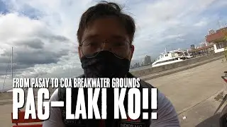 PAG LAKI KO! from Pasay to COA!!