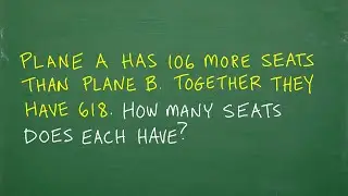 Plane A has 106 more seats than plane B.  Together they have 618. How many seats does each have?
