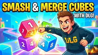 Smash & Merge Cubes! | DLG 1st Live