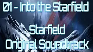 01 Into the Starfield Main Theme Song from Starfield OST
