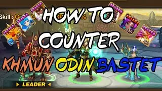 SUMMONERS WAR / HOW TO COUNTER KHMUN, BASTET, ODIN DEFENSES!