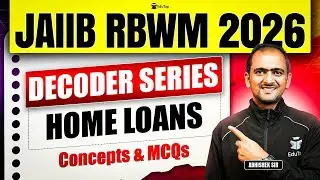 JAIIB RBWM Online Free Classes 2026 |  Home Loans Concept & Questions for JAIIB May 2026
