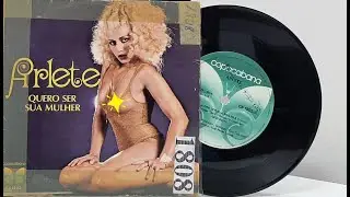 Arlete - Quero Ser Sua Mulher - ℗ 1979 - Baú🎶
