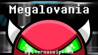 Megalovania 100% By EternaswipVMAX | Reuploaded video | Geometry Dash