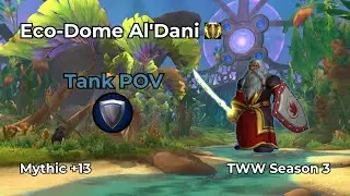 Eco-Dome Al'Dani +13 | Protection Paladin Tank POV | WoW M+