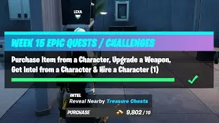 Purchase Item, Upgrade a Weapon, Get Intel & Hire a Character (1) - Fortnite Week 15 Challenges