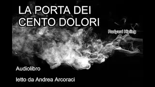 LA PORTA DEI CENTO DOLORI - Rudyard Kipling - Audiolibro