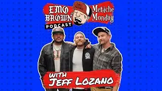 Emo Brown: Metiche Monday w/ Jeff Lozano