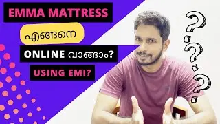EMMA MATTRESS|എങ്ങനെ വാങ്ങാം?|How to order Emma Mattress Online| Emma Mattress EMI Malayalam