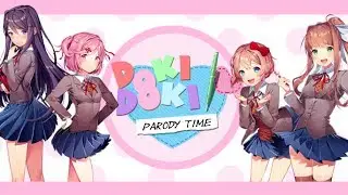 Parody Time! | Doki Doki Literature Club DDLC