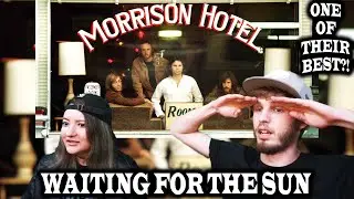 FIRST TIME HEARING THE DOORS - WAITING FOR THE SUN | REACTION + LYRIC INTERPRETATION!
