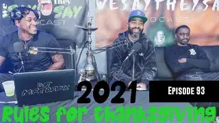 WeSayTheySay Podcast Episode 93: Rip Young Dolph/ Rules For Thanksgiving