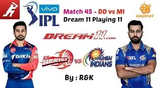 Match 45 || DD vs MI || Dream 11 Playing 11 || (6th May, 2017)