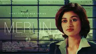 MERLIN -FIRST LOOK - STONAGE PICTURES -OVIYA -UPASANA RC-MANI DHAMODHARAN - EJ JOHNSON -CAMIL J ALEX