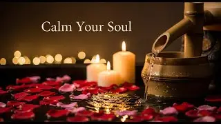 Relaxing Zen Peace Ambience Bamboo Fountain and Candle Glow for Deep Sleep Meditation and Calm