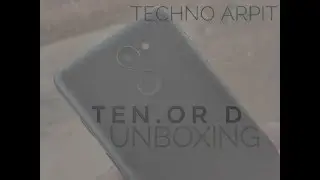 Ten.Or D Unboxing||3GB+32GB||With Fingerprint Sensor||