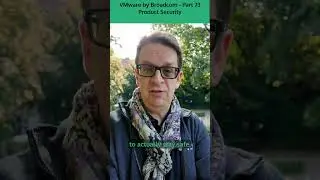 VMware by Broadcom - Part 73 - Product Security: A Deep Dive