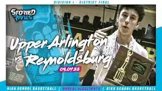 Upper Arlington vs Reynoldsburg 🏀  | District Final Highlight [3/3/22]