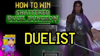 How to beat SHATTERED PIXEL DUNGEON - Duelist Guide (Timestamped)