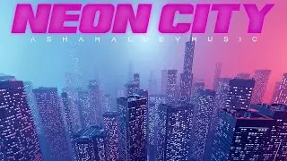 Neon City - by AShamaluevMusic | Hip Hop Music For Videos