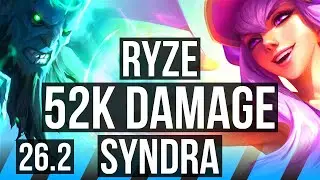 RYZE vs SYNDRA (MID) | 52K damage | KR Challenger | 26.2