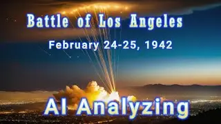 The Battle of Los Angeles 1942 Event Analysed by AI