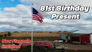 Flagpole Installed for 81 Year Old Wisconsin Farmer!