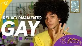 Assumindo relacionamento gay para a sociedade | Jean Fontes