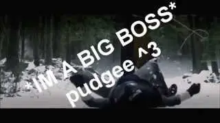 Fail Life Break или Pudge *IM A BIG BOSS*
