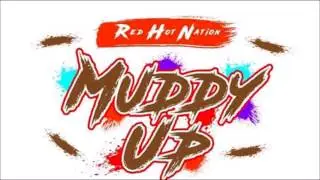 Sir Oungku & Red Hot - Muddy Up 