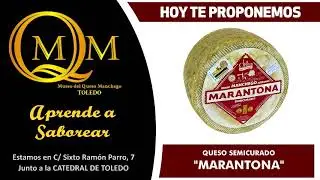 Museo del Queso Manchego Toledo -  queso semicurado marantona