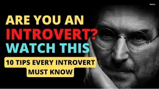 CAN INTROVERTS BECOME SUCCESSFUL IN LIFE | 10 TIPS FOR EVERY INTROVERT SHOULD KNOW | INTROVERT POWER