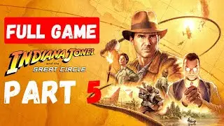 IIndiana Jones and the Great Circle: FULL GAME Walkthrough Part 5 #indianajonesandthegreatcircle