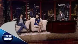 Tonight Show - Bersama Chief Andika Maxi dan Karen Carlota membahas