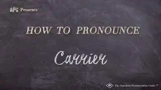 Как произносится Carrier (примеры из реальной жизни!)