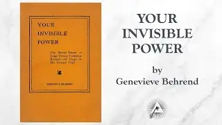 Your Invisible Power by Genevieve Behrend | 02 -How to attact yourself the thing you desire ||