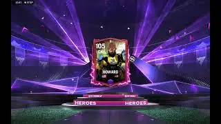Packing 105 OVR Howard from Hero Chronicles 😱