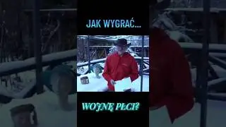 Jak wygrać wojnę płci? - Na Każdy Temat
