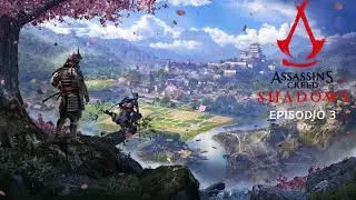LA SENDA DEL HERRERO | ASSASSINS CREED SHADOWS | EPISODIO 3