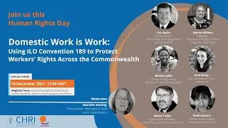 Domestic Work is Work: Using ILO Convention 189 to Protect Workers' rights across the Commonwealth