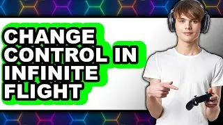 How to Change Control in Infinite Flight (updated)