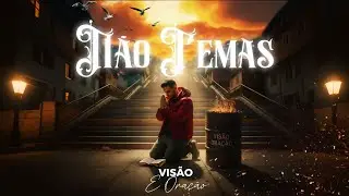 N&atilde;o Temas - Tuning Play Art (Vis&atilde;o e Ora&ccedil;&atilde;o)