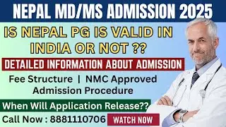 MS MD IN NEPAL 2025 | FEE STRUCTURE/NMC APPROVAL/PROCEDURE EVERYTHING DETAILED INFORMATION 