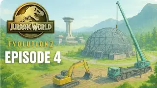 Jurassic World Evolution 2 - Episode 4-Gyrosphere and finishing the large enclosure!
