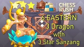 Chess Rush | 6 Eastern 3 Dragon + 3 Star Sanzang Buddha&rsquo;s Fury chess rush season11